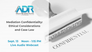 Mediation Confidentiality CLE